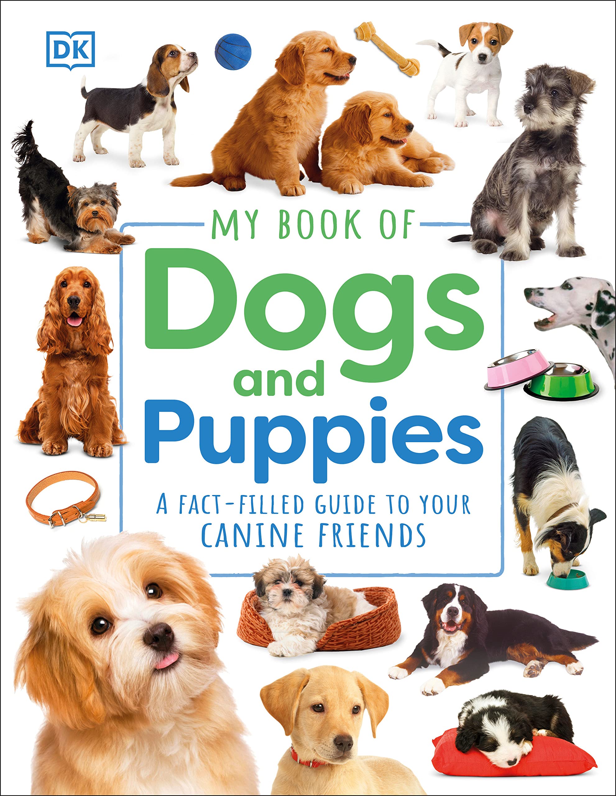 13 different dog and puppy breeds are featured on the cover. Title is presented in the center in green and blue font. "My Book of Dogs and Puppies" by DK