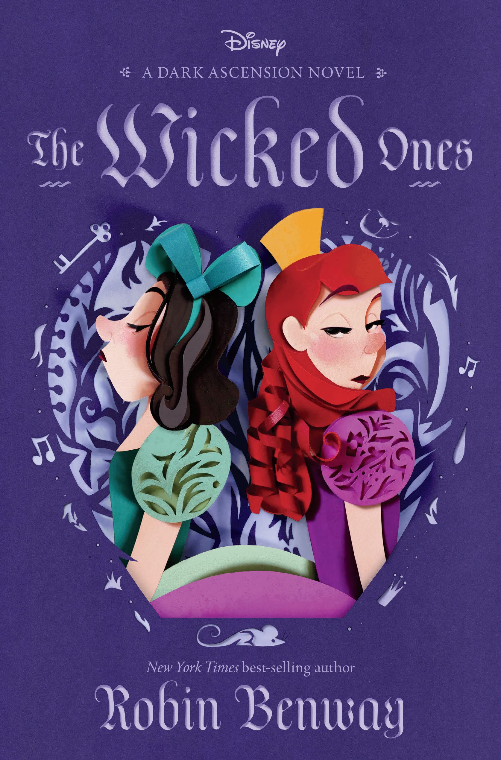 Anastasia and Drizella from Cinderella are in the center. Drizella is wearing teal and green dress and has black hair and big teal-blue bow. Anastasia has red curly hair wearing a gold headpiece and lavender dress. White opaque swirl motif around them with royal purple background. Title above sisters. "The Wicked Ones" by Robin Benway.